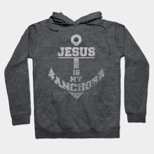 Jesus is my Anchor Hoodie